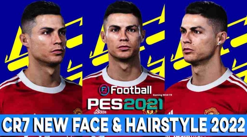 PES 2021 CR7 NEW FACE & HAIRSTYLE 2022