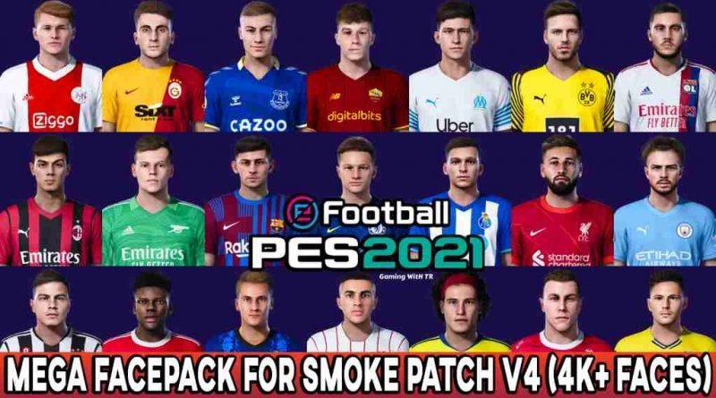 PES 2021 LATEST MEGA FACEPACK FOR SMOKE PATCH V4 4000+ FACES AIO