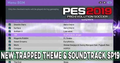 PES 2019 NEW TRAPPED THEME & SOUNDTRACK FOR SMOKE PATCH