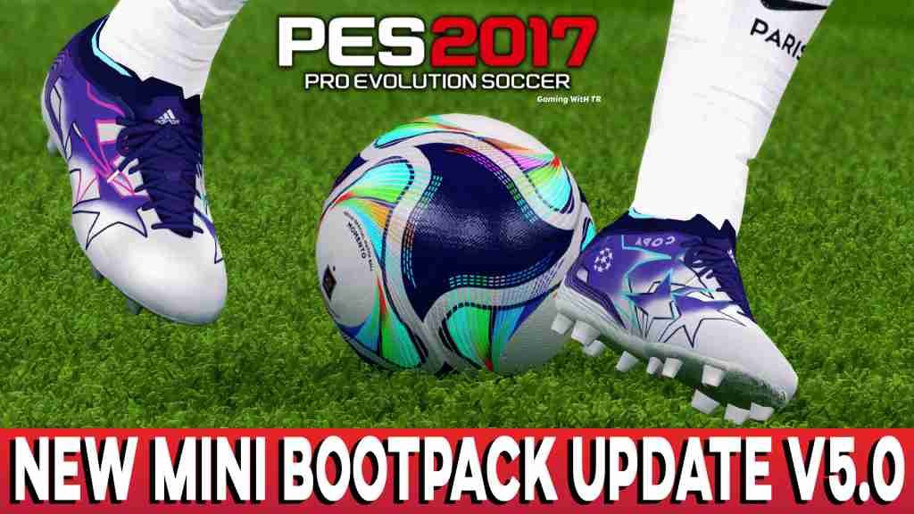 PES 2017 NEW MINI BOOTPACK UPDATE V5.0 - PES 2017 Gaming WitH TR