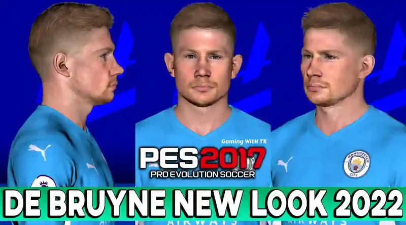 PES 2017 KEVIN DE BRUYNE NEW FACE & HAIRSTYLE 2022