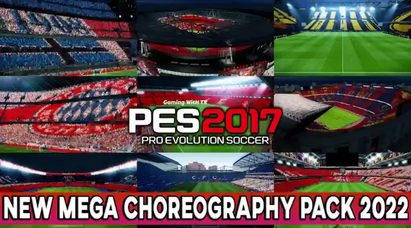 PES 2017 NEW MEGA CHOREOGRAPHY PACK 2022