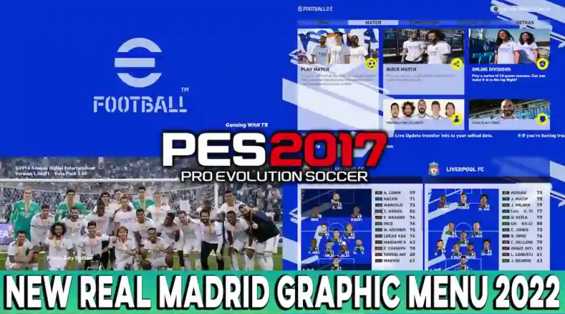 PES 2017 NEW REAL MADRID GRAPHIC MENU 2022