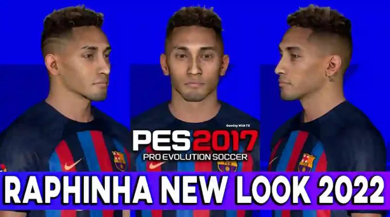 PES 2017 RAPHINHA NEW LOOK BARCELONA