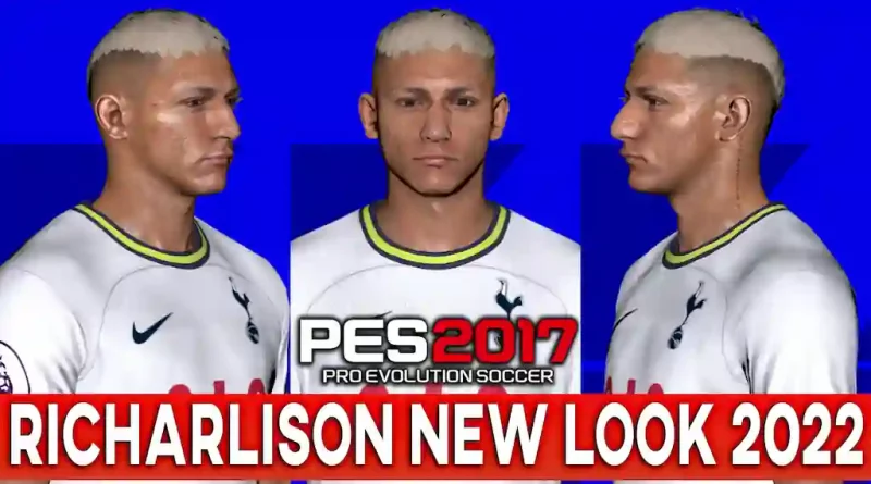 PES 2017 RICHARLISON NEW LOOK 2022