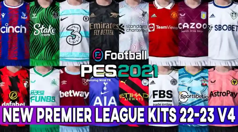 PES 2021 NEW PREMIER LEAGUE KITS 22-23 V4