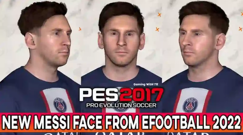 PES 2017 NEW LIONEL MESSI FACE FROM EFOOTBALL 2022