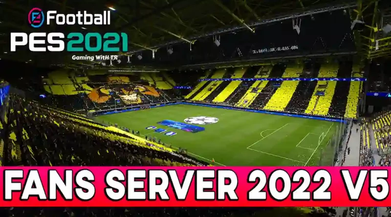 PES 2021 FANS SERVER 2022 V5