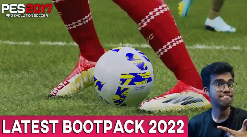 PES 2017 LATEST BOOTPACK 2022 UPDATE