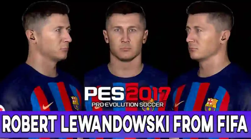 PES 2017 ROBERT LEWANDOWSKI FROM FIFA