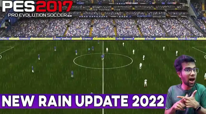 PES 2017 NEW RAIN UPDATE 2022