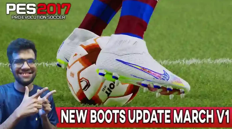 PES 2017 NEW BOOTS UPDATE MARCH V1