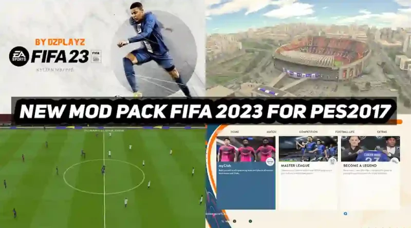 PES 2017 NEW FIFA 23 MOD PACK V1