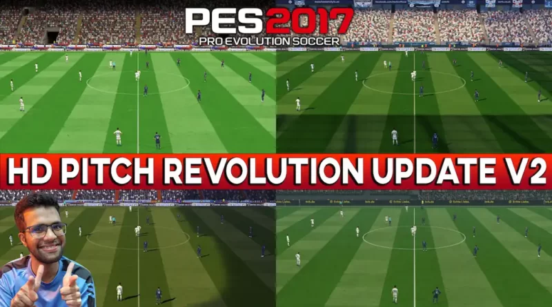 PES 2017 HD PITCH REVOLUTION UPDATE V2