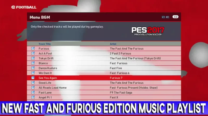 PES 2017 NEW FAST AND FURIOUS EDITION MUSIC PLAYLIST