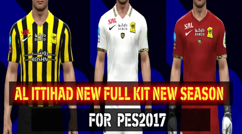 PES 2017 NEW AL ITTIHAD FULL KITS 23-24