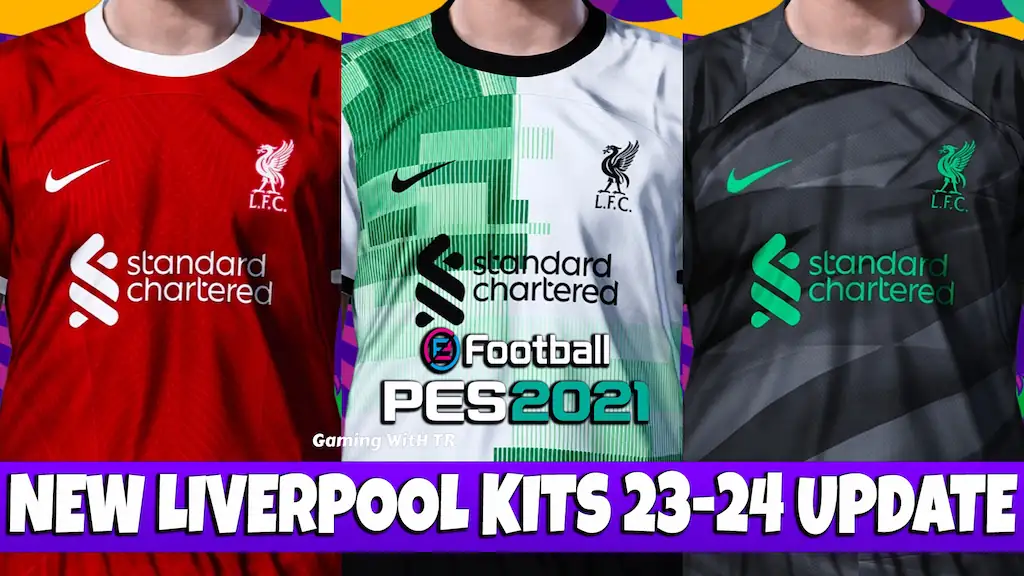 PES 2021 NEW LIVERPOOL KITS 23-24 UPDATE - PES 2021 Gaming WitH TR