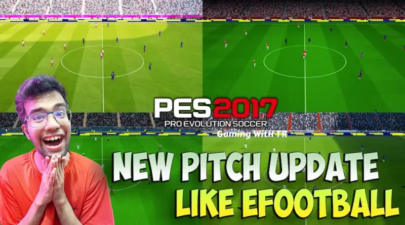 PES 2017 NEW PITCH LIKE EFOOTBALL UPDATE