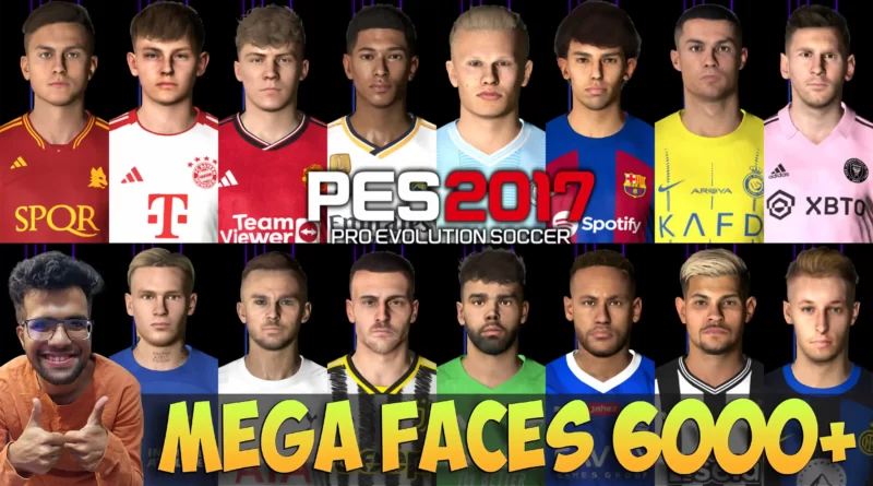 PES 2017 NEW MEGA FACES UPDATE 6000+