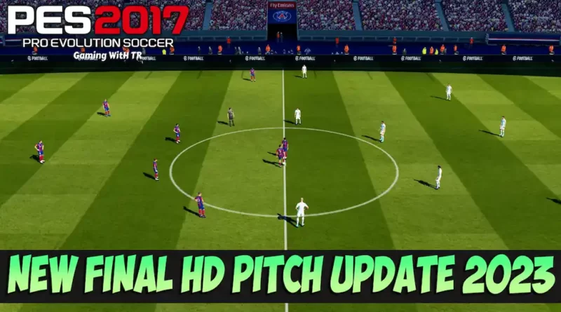 PES 2017 NEW FINAL HD PITCH UPDATE 2023