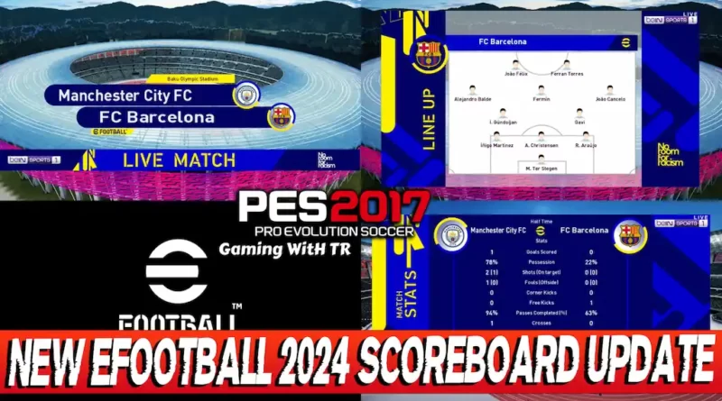 ES 2017 NEW EFOOTBALL 2024 SCOREBOARD UPDATE