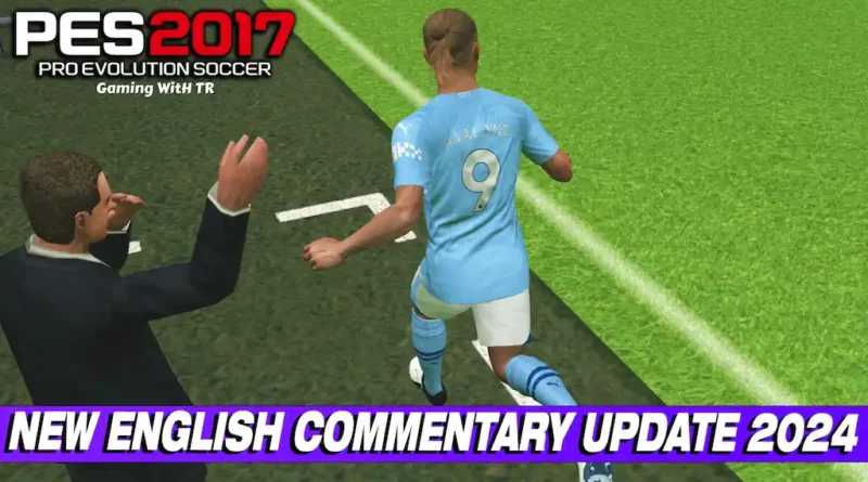 PES 2017 NEW ENGLISH COMMENTARY UPDATE 2024