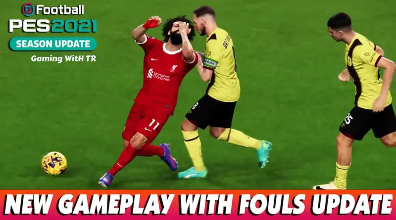 PES 2021 NEW GAMEPLAY WITH FOULS UPDATE
