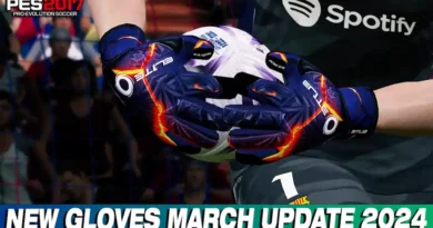 PES 2017 NEW GLOVES MARCH UPDATE 2024