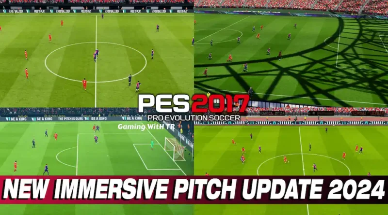 PES 2017 NEW IMMERSIVE PITCH UPDATE 2024