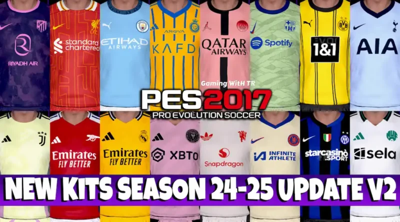 PES 2017 NEW KITS SEASON 24-25 UPDATE V2