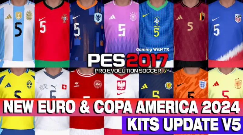 PES 2017 NEW EURO 2024 & COPA AMERICA 2024 KITS UPDATE V5