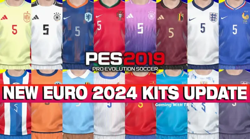 PES 2019 NEW EURO 2024 KITS UPDATE