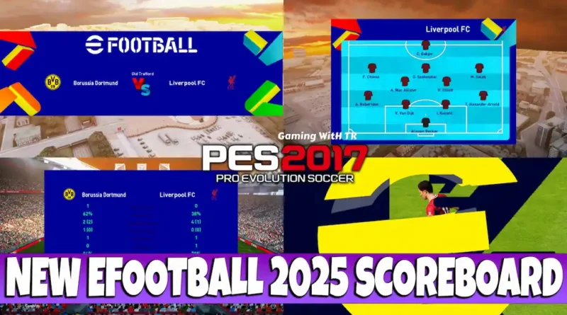 PES 2017 NEW EFOOTBALL 2025 SCOREBOARD UPDATE