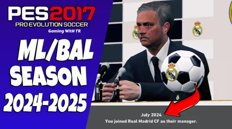 PES 2017 ML BAL Start Season 2024-2025