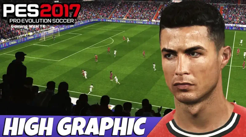 PES 2017 NEW HIGH GRAPHIC UPDATE 2025