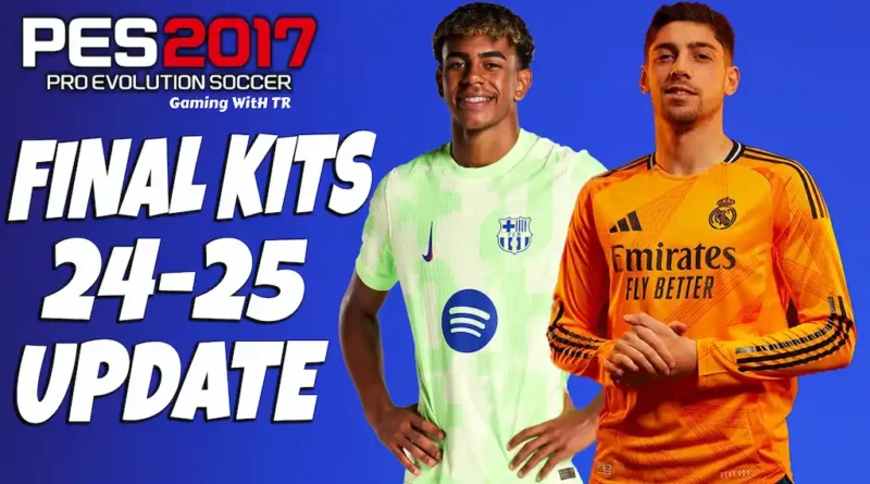 PES 2017 NEW UPDATE FINAL V3 KITS SEASON 2024-2025