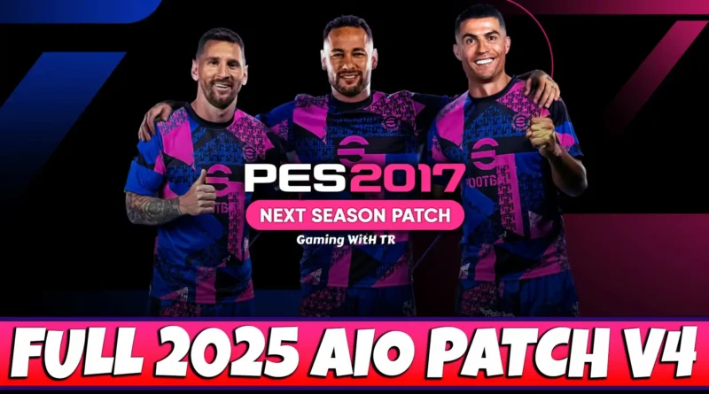 PES 2017 NEXT SEASON PATCH V4 2025 AIO - COMPLETE UPDATE