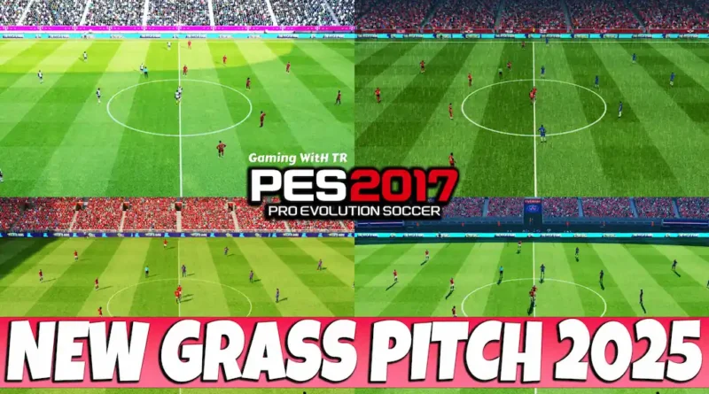 PES 2017 NEW GRASS PITCH 2025 UPDATE