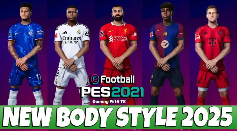 PES 2021 NEW BODY STYLE UPDATE 2025