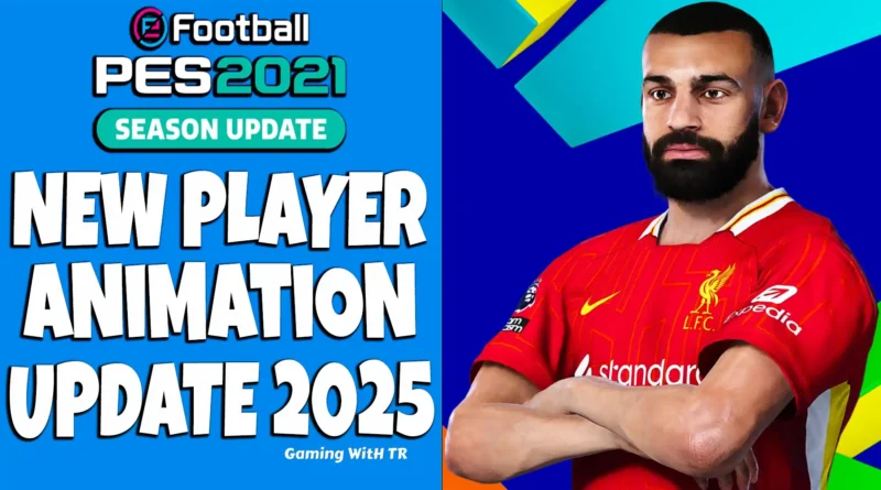 PES 2021 NEW PLAYER ANIMATION UPDATE 2025