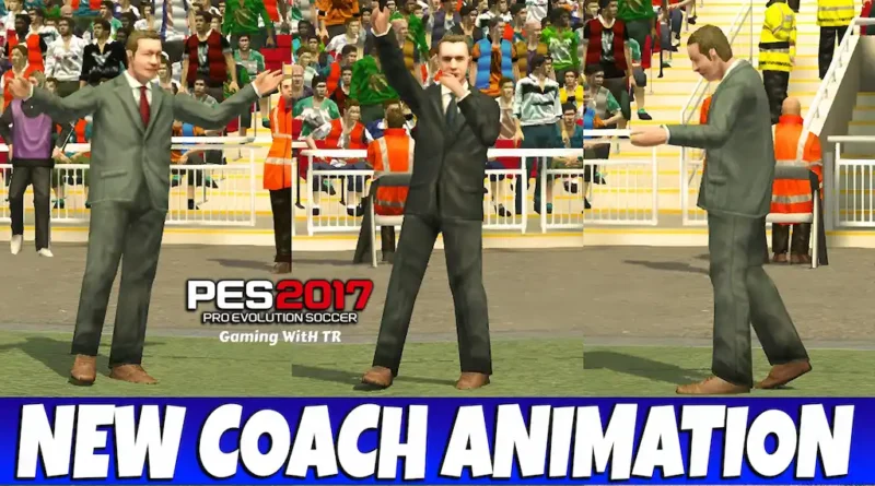 PES 2017 NEW COACH ANIMATION UPDATE