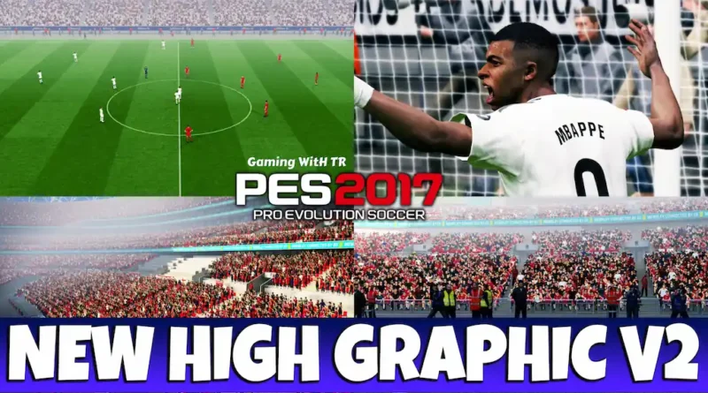 PES 2017 NEW HIGH GRAPHIC UPDATE V2