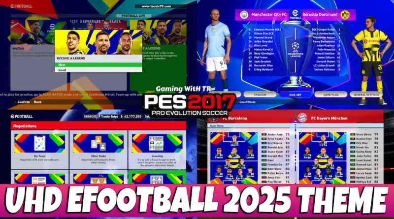 PES 2017 NEW UHD EFOOTBALL 2025 THEME UPDATE